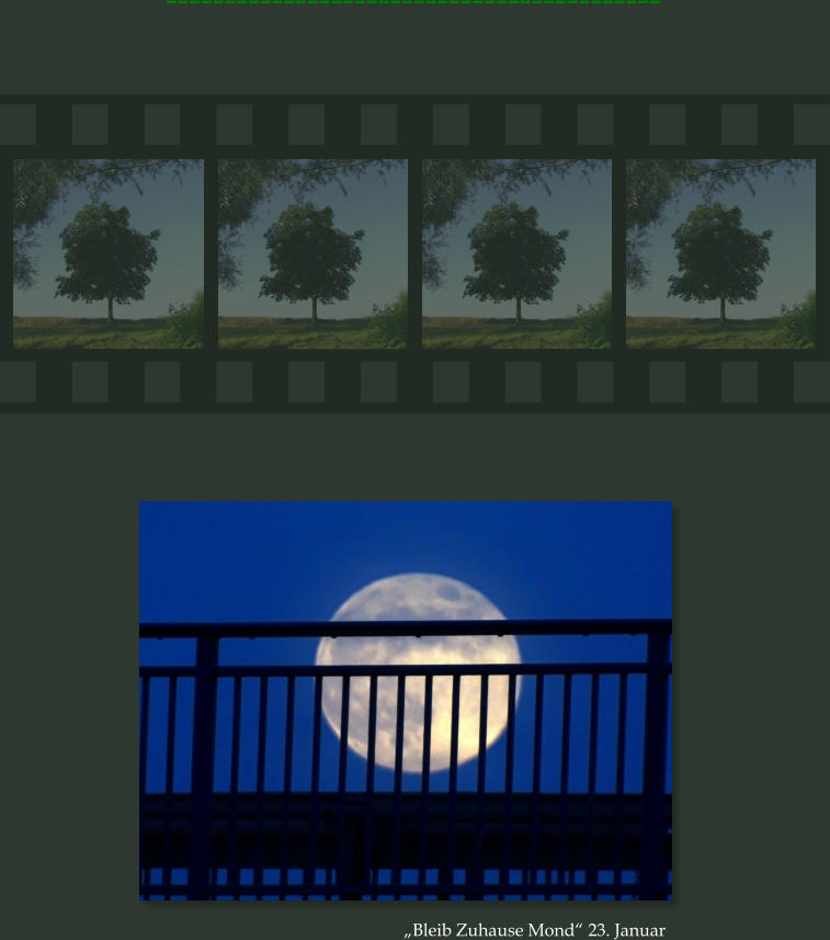 ------------------------------------------ „Bleib Zuhause Mond“ 23. Januar